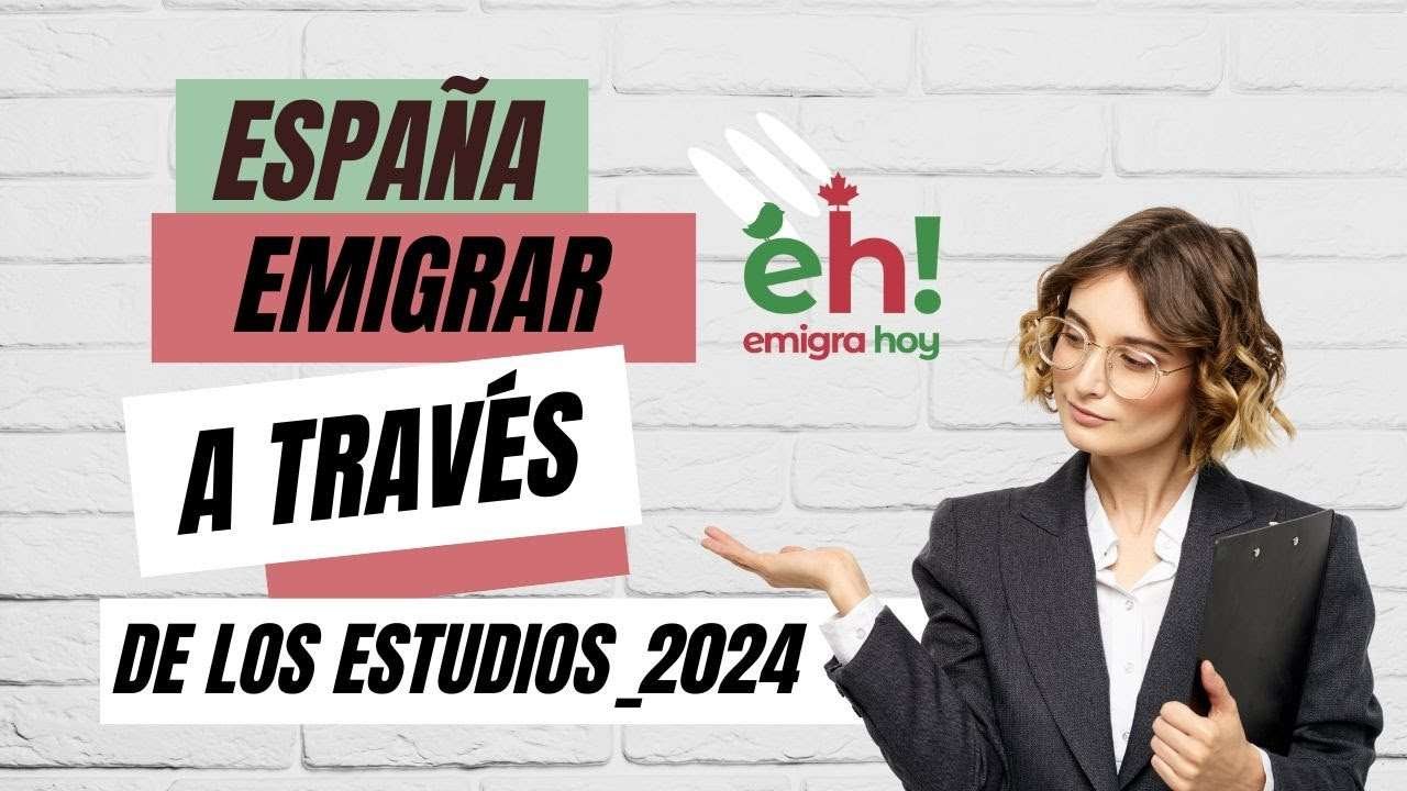 Descubre Tu Camino a España: Guía Completa para Estudiar y Emigrar a españa en 2024