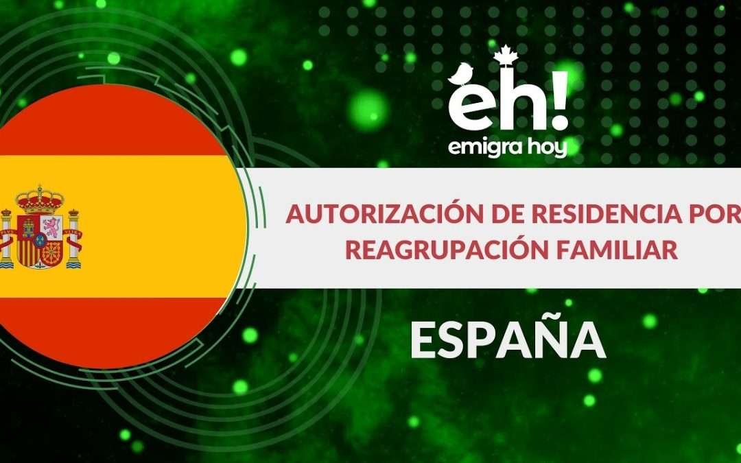 Consejos y Asesorías para Obtener la Residencia en España por Reagrupación Familiar