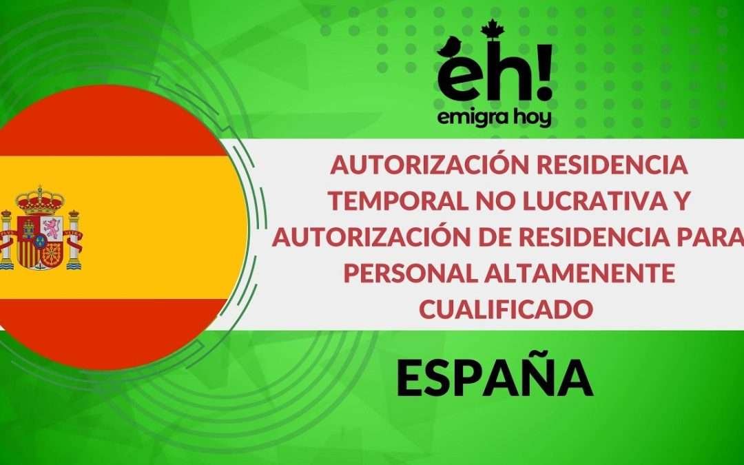 Residencia en España: Todo sobre Autorización Temporal y para Personal Altamente Cualificado