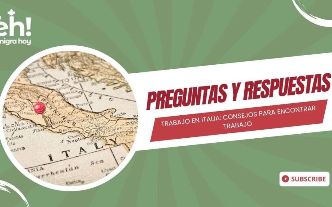Emigrar a Italia: Consejos para encontrar trabajo