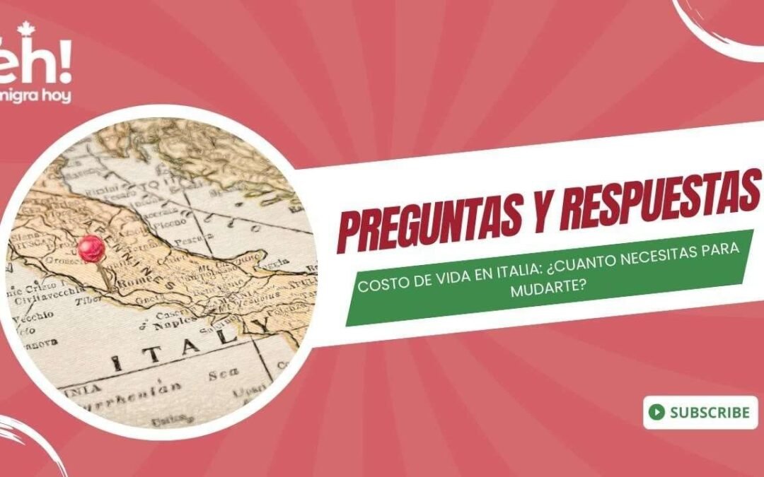 Emigrar a Italia: Costo de vida ¿Cuánto necesitas para mudarte?