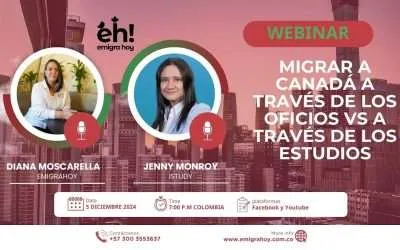 MIGRAR A CANADÁ A TRAVÉS DE LOS OFICIOS (TRABAJO) Vs A TRAVÉS DE LOS ESTUDIOS