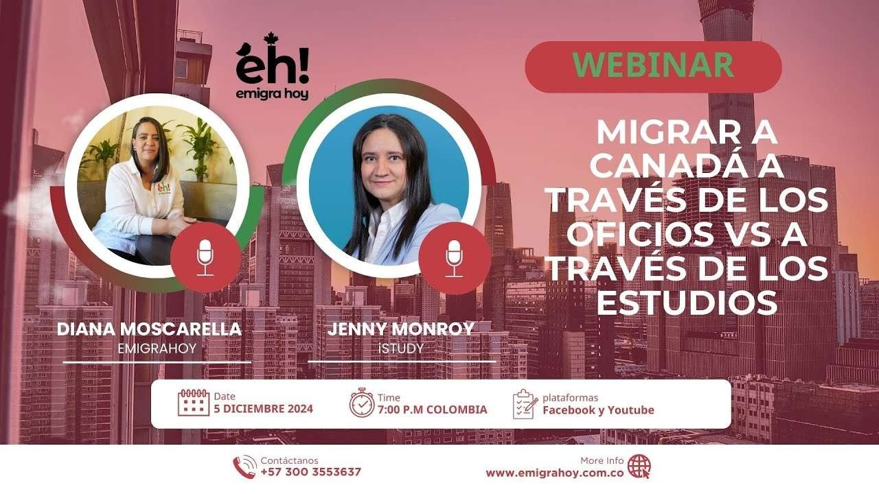 MIGRAR A CANADÁ A TRAVÉS DE LOS OFICIOS (TRABAJO) Vs A TRAVÉS DE LOS ESTUDIOS
